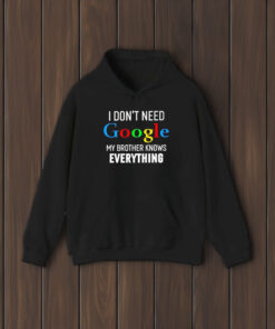 I Don’t Need Google My Wife Knows Everything T-Shirt2