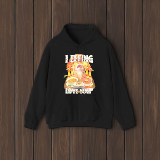 I Effing Love Soup T-Shirt2