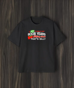 I Refuse To Spend My Best Bood Years Hiding Them That’s Silly T-Shirt2