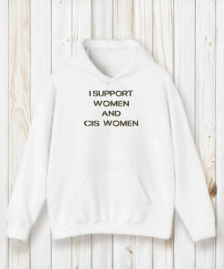 I Support Women And Cis Women T-Shirt1