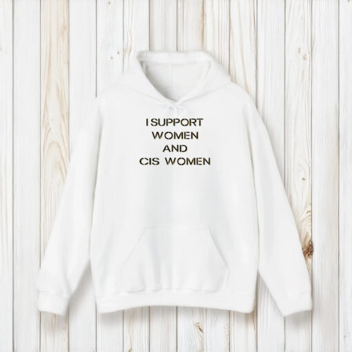 I Support Women And Cis Women T-Shirt1