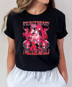 If You Block This Fuzzy I Will Kill Myself 2024 T-Shirt3