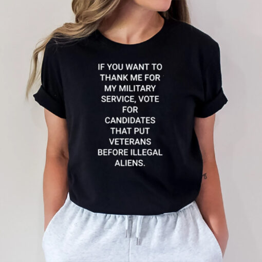 If You Want To Thank Me For My Military Service T-Shirt2