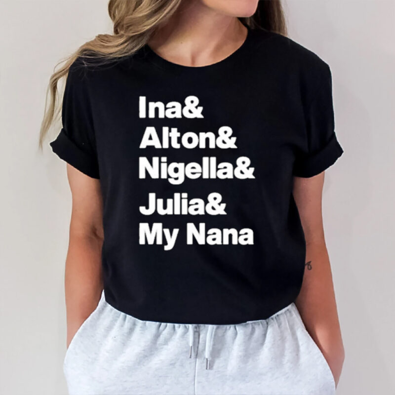 Ina Alton Nigella Julia My Nana T-Shirt2