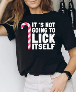 It’s Not Going To Lck Itself T-Shirt3