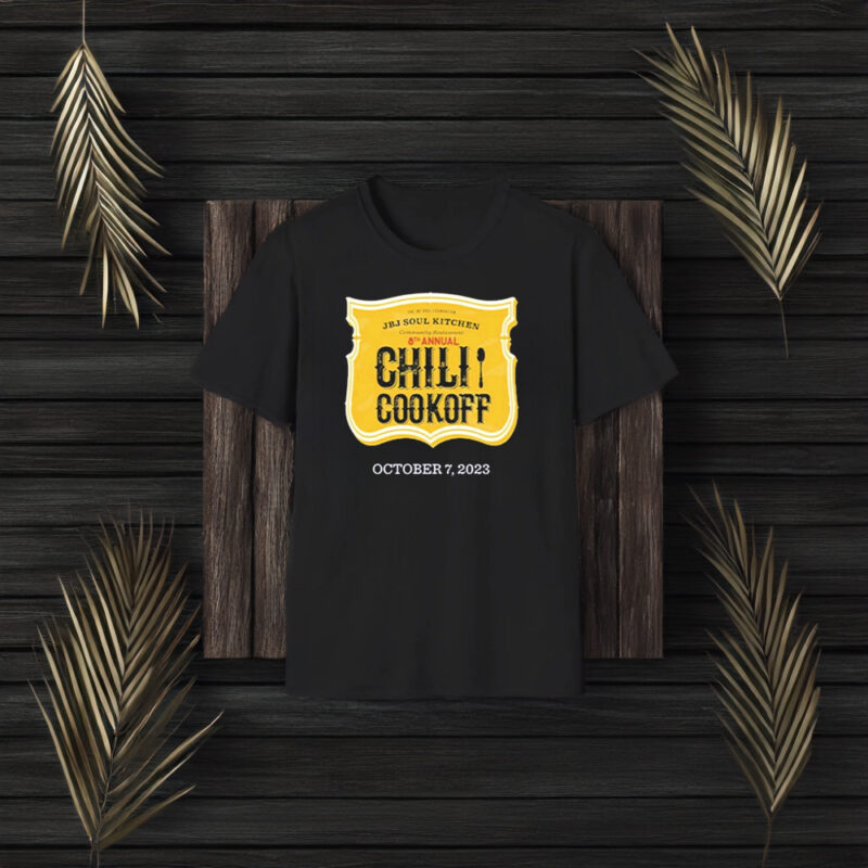 Jbj Soul Kitchen Chili Cook Off October 7 2023 T-Shirt