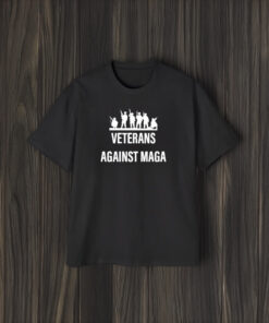 Just Saying Veterans Against Maga T-Shirt1