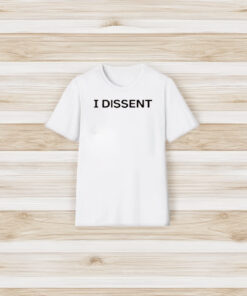 Justice Sonia Sotomayor I Dissent T-Shirt