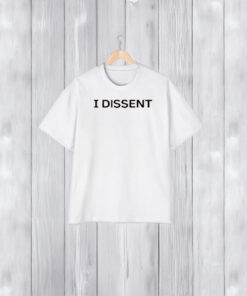 Justice Sonia Sotomayor I Dissent T-Shirt1