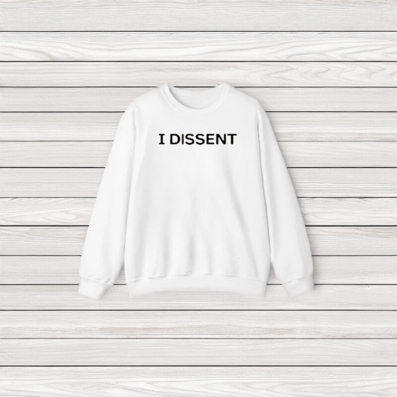 Justice Sonia Sotomayor I Dissent T-Shirt3