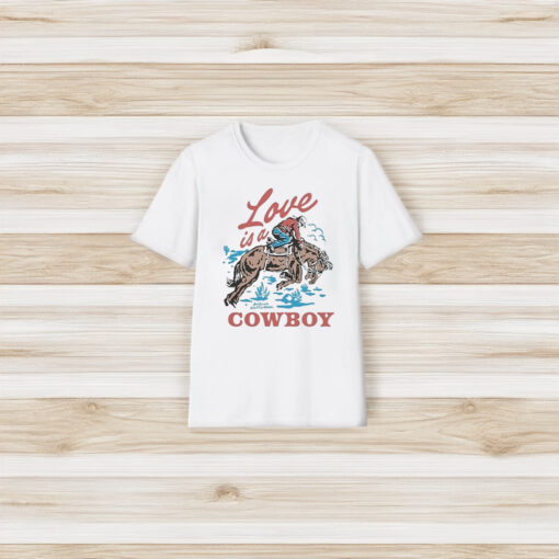 Kelsea Ballerini Love Is A Cowboys T-Shirt