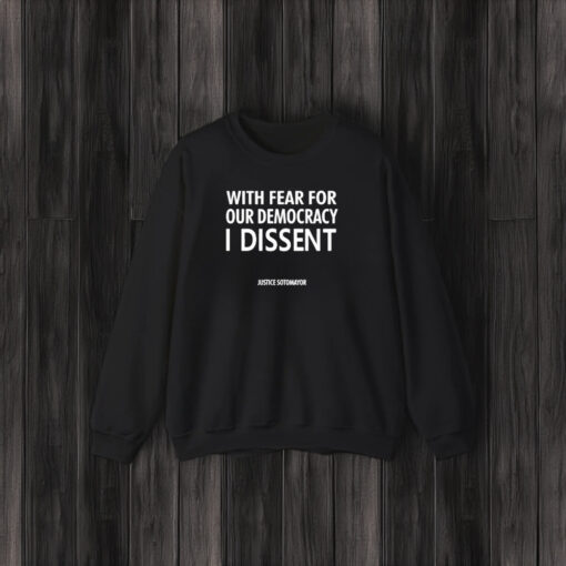 Leilani Munter With Fear For Our Democracy I Dissent T-Shirt