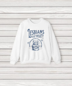 Lesbians Eat What Cat T-Shirt