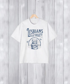 Lesbians Eat What Cat T-Shirt2