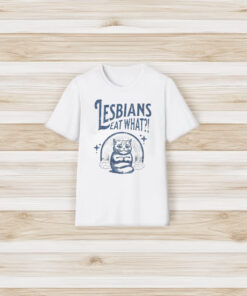 Lesbians Eat What Cat T-Shirt3