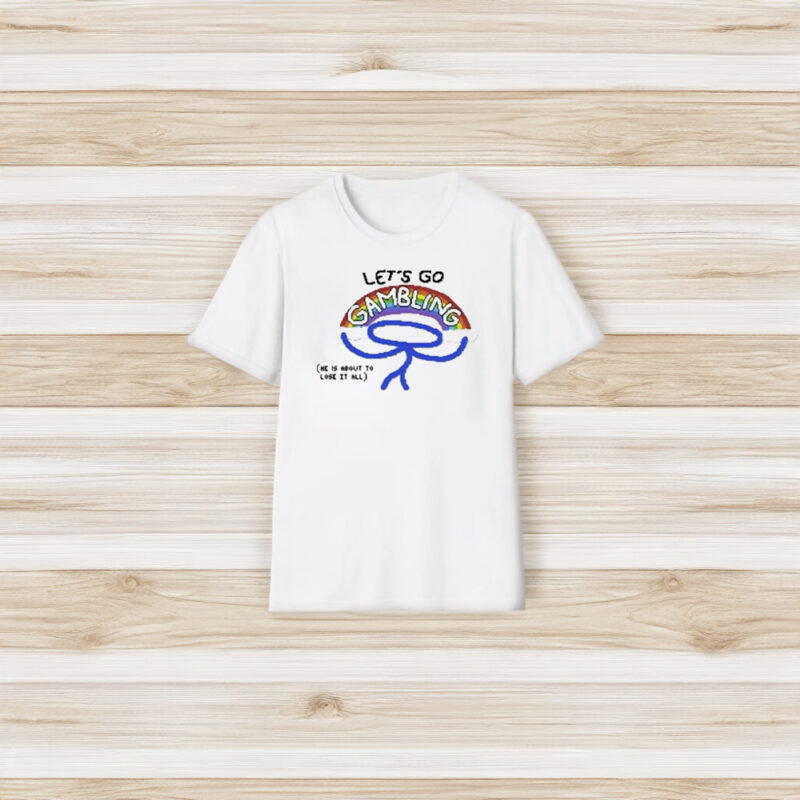 Lets Go Gambling T-Shirt3