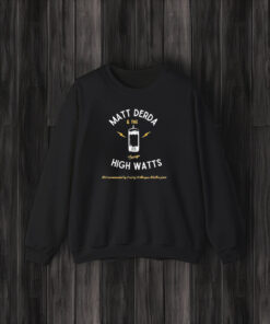 Matt Derda And The Chicago High Watts Not Recommended By 9 Out Of 10 Morgan Wallen Fans T-Shirt3