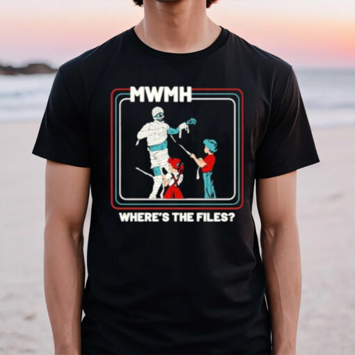 Murder With My Husband Mwmh Wheres The Files T-Shirt2