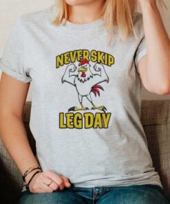 Never Skip Leg Day Rooster T-Shirt1