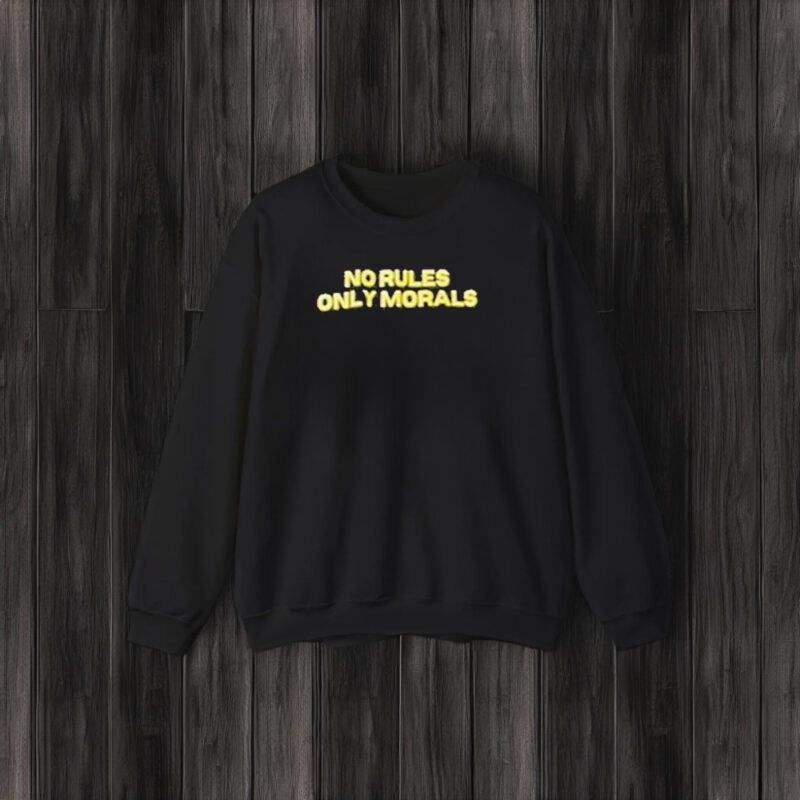 No Rules Only Morals T-Shirt3