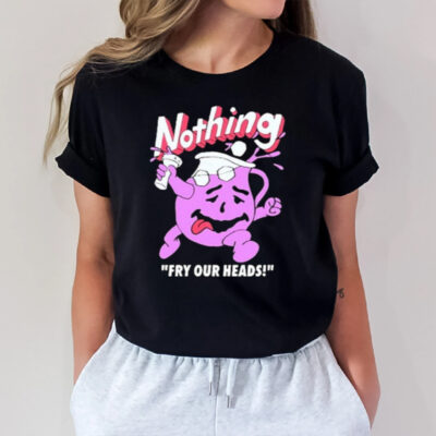 Nothing Fry Our Heads Pupils Spun Blessed Be The Setting Sun It’s Loads Of Fun T-Shirt3