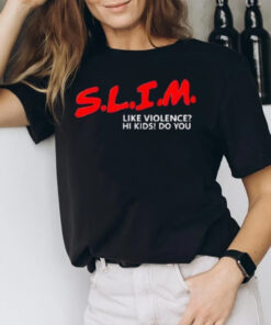 Of Slim Death Shady Like Violence Hi Kids Do You T-Shirt2