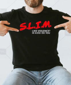 Of Slim Death Shady Like Violence Hi Kids Do You T-Shirt3