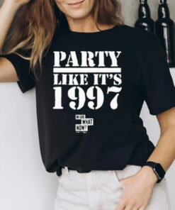 Oh God What Now Party Like It’s 1997 T-Shirt3