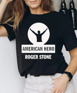 On Sale Roger Stone American Hero 2024 T-Shirt2