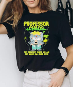 Papierboa Professor Chaos The Greatest Super Villain The World Has Ever Seen T-Shirt2