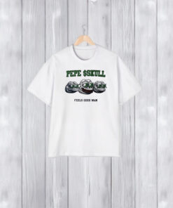 Pepe $skull Feels Good Man T-Shirt2