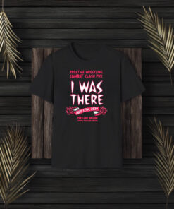 Prestige Wrestling Combat Clash Pdx I Was There July 12th 2024 Portland Oregon T-Shirt3