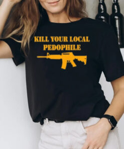 ROUND NECK T-SHIRT UNISEX - KILL YOUR LOCAL PEDOPHILE T-SHIRT2