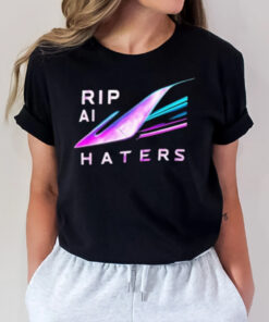 Rip Ai Haters T-Shirt2