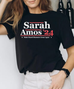 Sarah Amos 24 Make Board Runners Great Again T-Shirt3