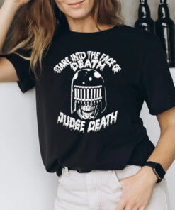 Stare Into The Face Of Death Judge Death T-Shirt2