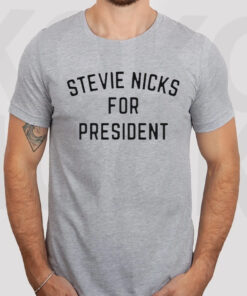 Stevie Nicks for President T-Shirt