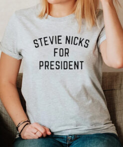 Stevie Nicks for President T-Shirt1