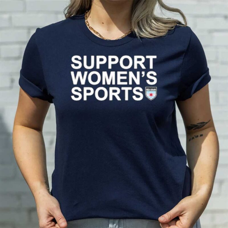 Support Women’s Sports Chicago Red Stars T-Shirt3