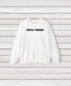 Tayler Hansen Mostly Peaceful T-Shirt3