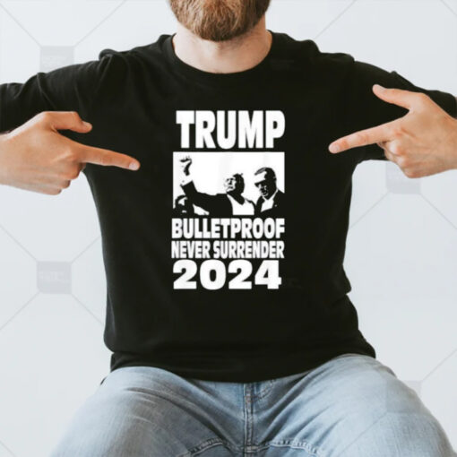 Teflon Don Trump 2024 Bulletproof Never Surrender T-Shirt3