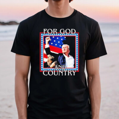 Trump For God and Country T-Shirt2