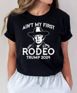 Trump Shot Assassination Ain’t My First Rodeo Trump 2024 T-Shirt3