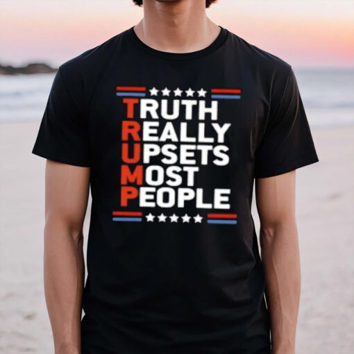 Truth Really Upsets Most People, Trump Comeback Shirts3