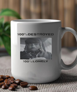 100% Destroyed 100% Lonely Mug 2024