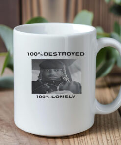 100% Destroyed 100% Lonely Mug 20241