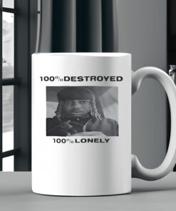 100% Destroyed 100% Lonely Mug 20242