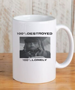 100% Destroyed 100% Lonely Mug 20243