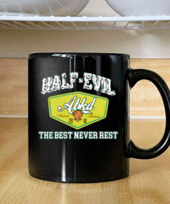 333 Half Evil The Best Never Rest Mug 2024