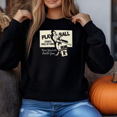 41 Playball Baseball Card Sweatshirt , T-shirt , Hoodie , Long Sleeve T-shirt3